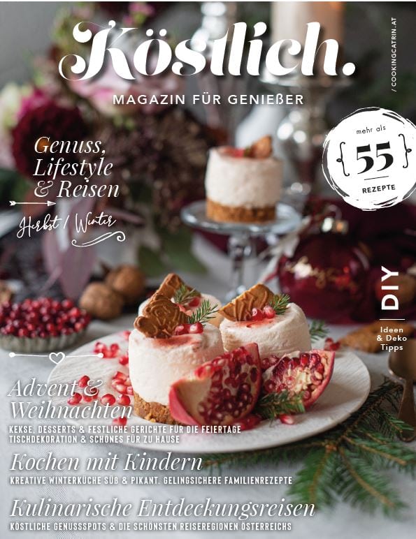 Köstlich Magazin von Cooking Catrin aus Klagenfurt mit Koch und Backtipps für die Weihnachtszeit